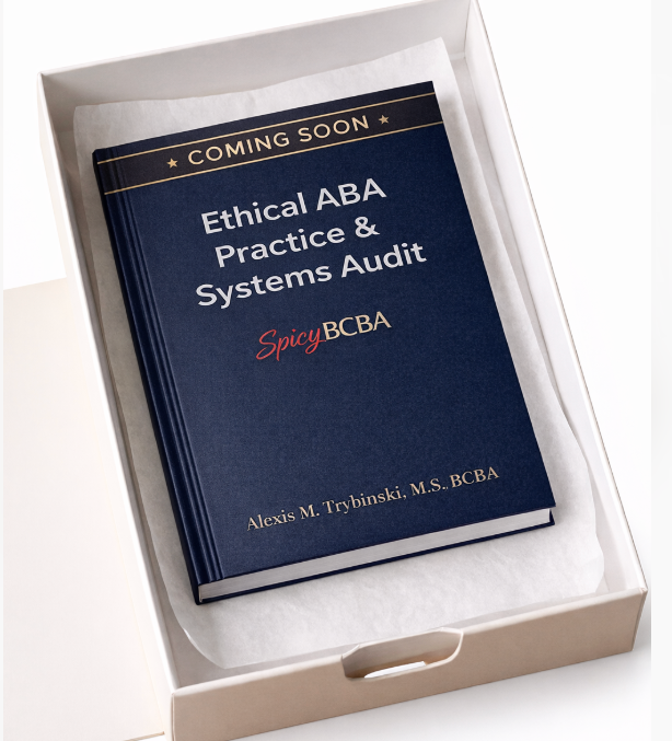 Ethical ABA Practice & Systems Audit