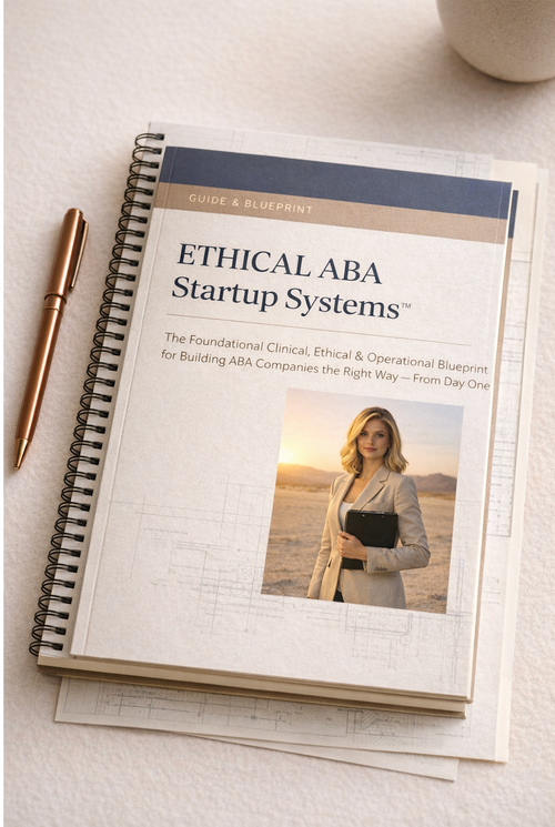 Build Your ABA Company the Right Way — From Day One